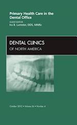 Primary Health Care in the Dental Office, An Issue of Dental Clinics