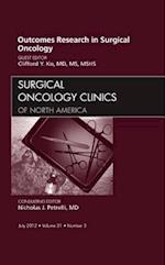 Outcomes Research in Surgical Oncology, An Issue of Surgical Oncology Clinics