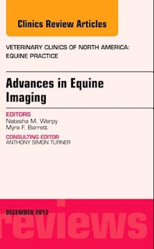 Advances in Equine Imaging, An Issue of Veterinary Clinics: Equine Practice