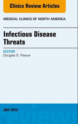 Infectious Disease Threats, An Issue of Medical Clinics