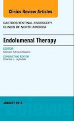 Endolumenal Therapy, An Issue of Gastrointestinal Endoscopy Clinics