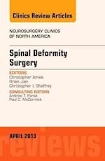 Spinal Deformity Surgery, An Issue of Neurosurgery Clinics