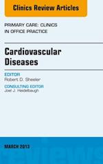 Cardiovascular Diseases, An Issue of Primary Care Clinics in Office Practice