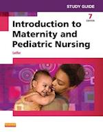 Study Guide for Introduction to Maternity and Pediatric Nursing