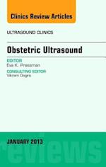 Obstetric Ultrasound, An Issue of Ultrasound Clinics
