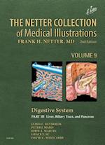 The Netter Collection of Medical Illustrations: Digestive System: Part III - Liver, etc.