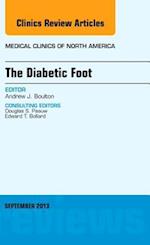 The Diabetic Foot, An Issue of Medical Clinics