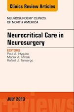 Neurocritical Care in Neurosurgery, An Issue of Neurosurgery Clinics