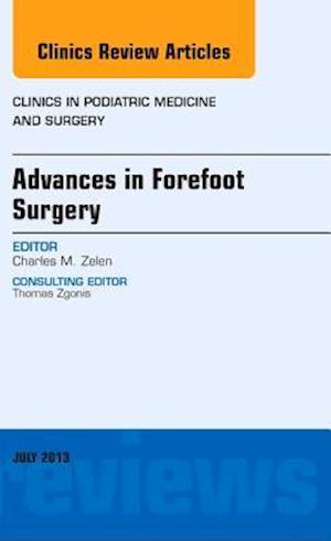 Advances in Forefoot Surgery, An Issue of Clinics in Podiatric Medicine and Surgery