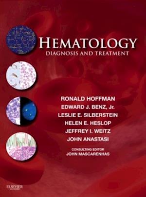 Hematology: Diagnosis and Treatment E-Book