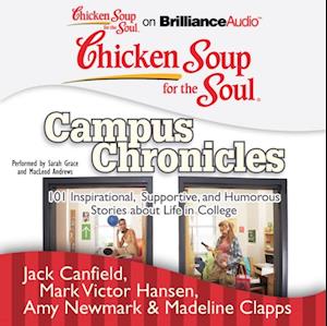 Chicken Soup for the Soul: Campus Chronicles