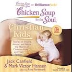 Chicken Soup for the Soul: Christian Kids