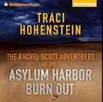 Rachel Scott Adventures, Volume 1 (Asylum Harbor and Burn Out)