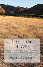 The Irish Slaves