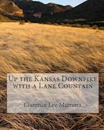 Up the Kansas Downpike with a Lane Countain