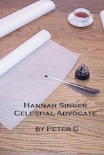 Hannah Singer, Celestial Advocate