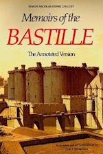 Memoirs of the Bastille: The Annotated Edition 