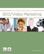 The Step by Step Guide to Seo/Video Marketing