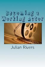 Becoming a Working Actor