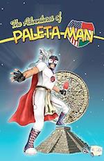 The Adventures of Paleta Man