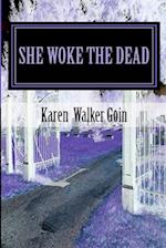 She Woke the Dead