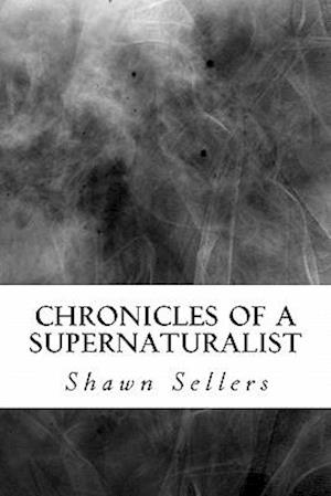 Chronicles of a Supernaturalist