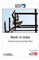 Work in India - A Guide by Knowledge Must