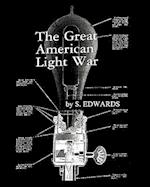 The Great American Light War