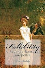 Fallibility: A Regency Romance Suspense 