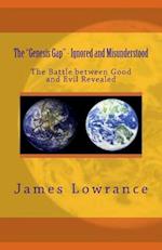 The Genesis Gap - Ignored and Misunderstood