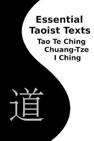 Essential Taoist Texts