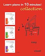 Learn Piano in 10 Minutes! Collection
