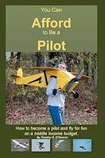 You Can Afford to Be a Pilot