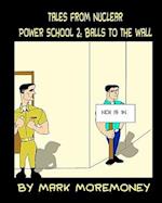 Tales From Nuclear Power School 2