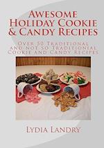Awesome Holiday Cookie & Candy Recipes