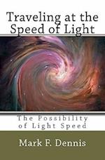 Traveling at the Speed of Light