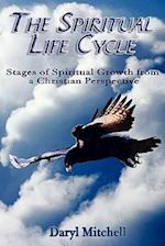 The Spiritual Life Cycle