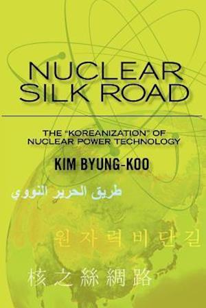 Nuclear Silk Road