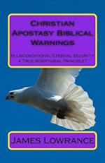 Christian Apostasy Biblical Warnings