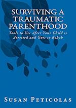 Surviving a Traumatic Parenthood