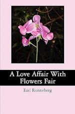 A Love Affair with Flowers Fair