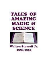 Tales of Amazing Magic & Science