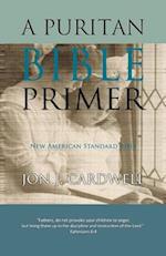 A Puritan Bible Primer: New American Standard Bible 