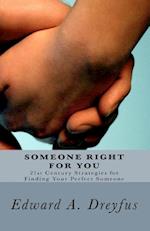 Someone Right for You