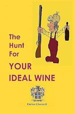 The Hunt for Your Ideal Wine
