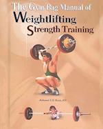 The Gym Bag Manual of Weightlifting and Strength Training