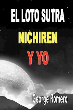 El Loto Sutra, Nichiren Y Yo