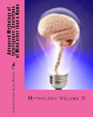 Advanced Mythology of Intelligence