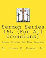 Sermon Series 16l (for All Occasions...)