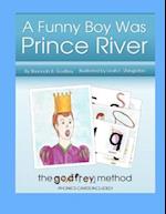 A Funny Boy Was Prince River